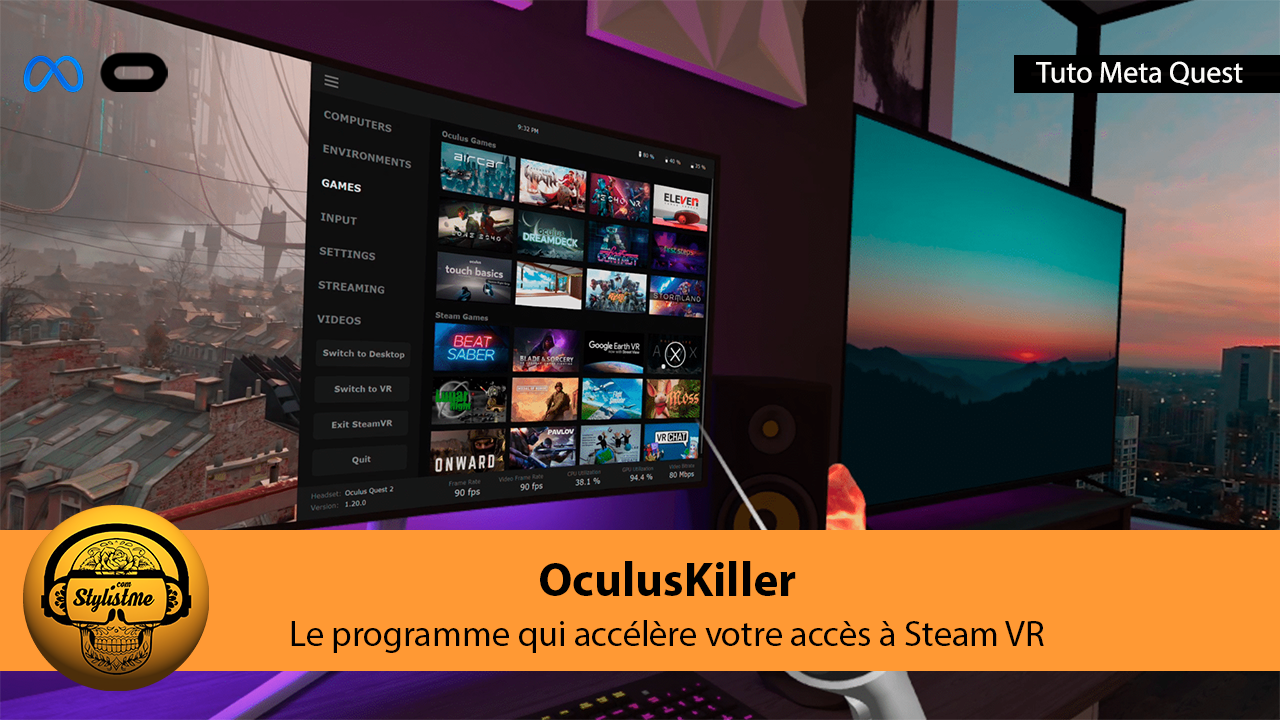 OculusKiller pour lancer Steam VR sur Meta Quest beaucoup plus rapidement