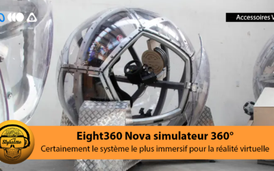 Eight360 Nova le simulateur de vol et conduite ultime en réalité virtuelle