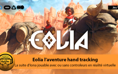 Eolia aventure fantastique avec énigmes utilisant le suivi des mains Quest 2