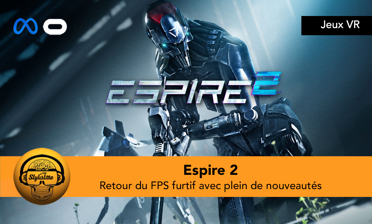 Espire 2 jeu de tir furtif et mode coopératif sur Meta Quest 2