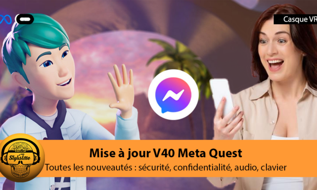 Meta Quest v40 les nouveautés de la mise à jour logiciel