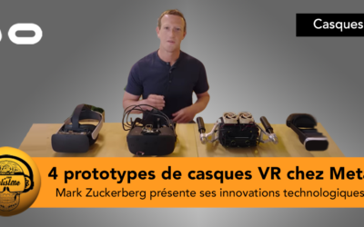 4 prototypes de casque VR dévoilés en vidéo par Mark Zuckerberg
