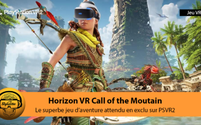 Horizon Call of the Mountain le jeu le plus attendu sur PSVR 2