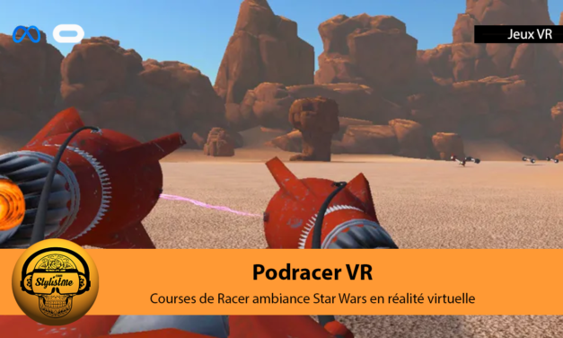 Podracer VR Star Wars  le sympathique jeu gratuit Meta Quest 2 et PCVR