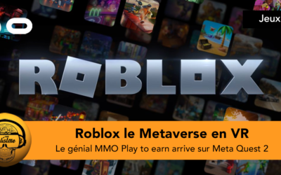 Roblox Meta Quest 2 le Metaverse MMO confirmé en réalité virtuelle