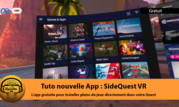 SideQuest VR l’app gratuite pour obtenir des centaines de jeux Quest