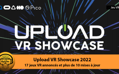Upload VR Showcase 2022 : les jeux VR à venir en réalité virtuelle
