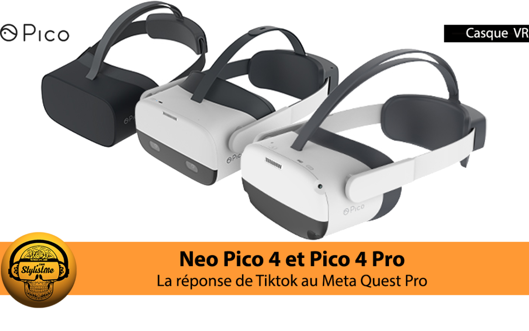 Pico Neo 4 et le Pico 4 Pro pourraient bientôt arriver sur le marché