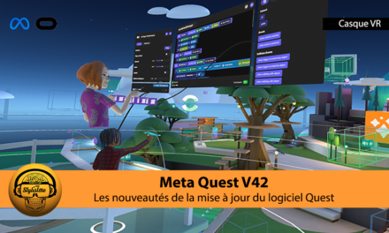 Meta Quest v42 les nouveautés de la mise à jour du logiciel Quest