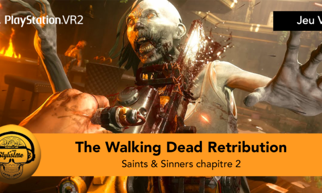 The Walking Dead Retribution Saints & Sinners pour PSVR et PSVR 2