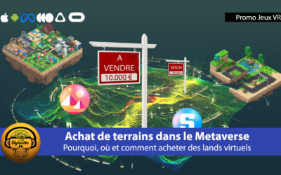 Acheter un terrain dans le Metaverse : pourquoi, comment et où ?