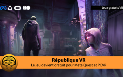 République VR gratuit sur Meta Quest et casques PCVR