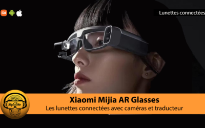 Xiaomi Mijia AR Glasses, premières lunettes connectées du géant chinois