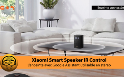 Xiaomi Smart Speaker IR Control : enceintes stéréo avec Google Assistant