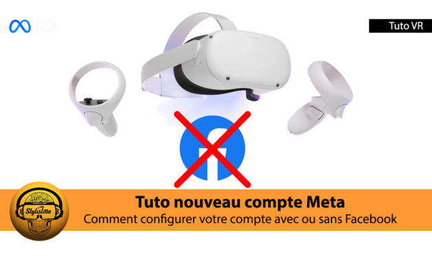 Nouveau compte Meta Quest : tuto pour le configurer