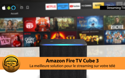 Amazon Fire TV Cube 3 le streaming haut de gamme pour votre TV