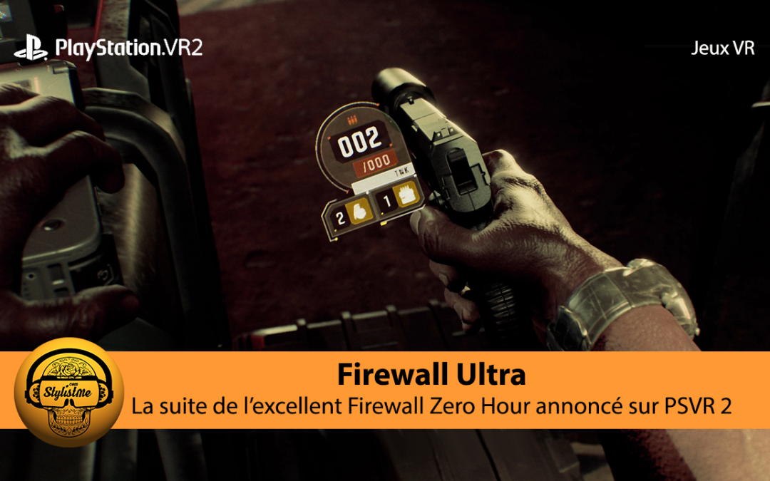 Firewall Ultra l&rsquo;innovant gameplay de ce FPS tactique à venir sur PSVR 2