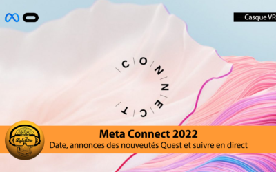 Meta Connect 2022 : toutes les annonces de la conférence annuelle Meta Quest