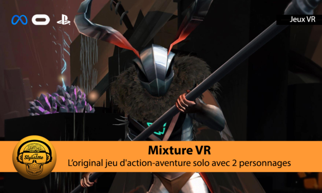 Mixture VR une aventure solo originale avec 2 personnages