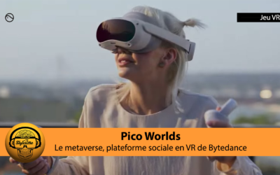 Pico Worlds le Metaverse façon Bytedance pour Pico 4 et Pico Neo