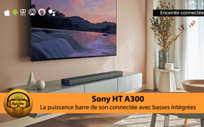Sony HT A3000 barre de son multiroom Google Home