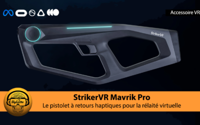 StrikerVR Mavrik Pro pistolet VR à retour haptique