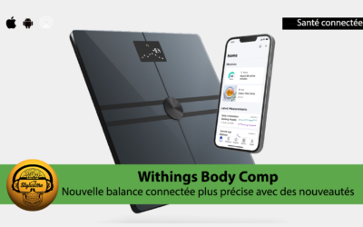 Withings Body Comp la nouvelle balance connectée qui en fait encore plus