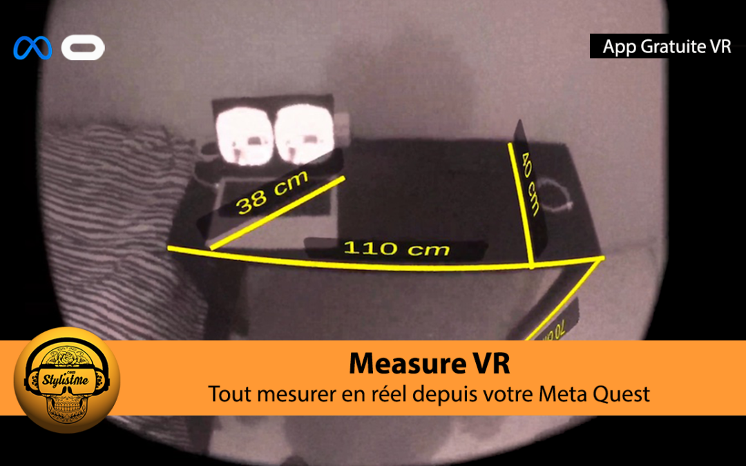 Measure Quest : comment mesurer la taille réelle d&rsquo;objet en VR