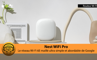 Nest WiFi Pro de Google ajoute le Wi-Fi 6E à son réseau maillé