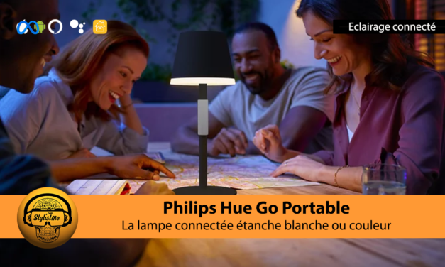 Philips Hue Go portable la nouvelle version de la lampe connectée, sans fil à poser