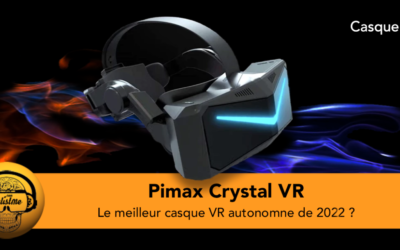 Pimax Crystal le meilleur casque de réalité virtuelle autonome