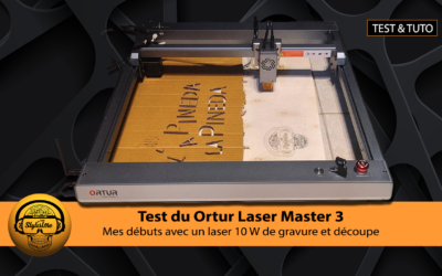 Ortur Laser Master 3 test et avis du graveur et découpe au laser