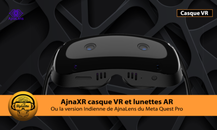 AjnaXR le puissant casque de réalité mixte en provenance d’Inde