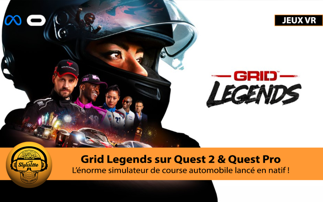 GRID Legends VR enfin un simulateur de course automobile sur Quest