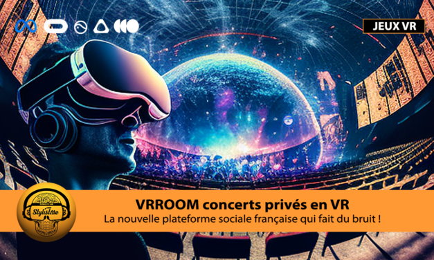 VRROOM la plateforme de concerts en réalité virtuelle