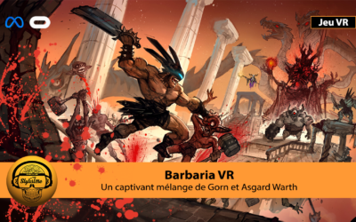 Barbaria VR le jeu PCVR arrive sur Meta Quest 2 et Quest Pro en natif