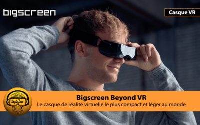 Bigscreen Beyond le plus compact casque VR réalisé sur mesure !