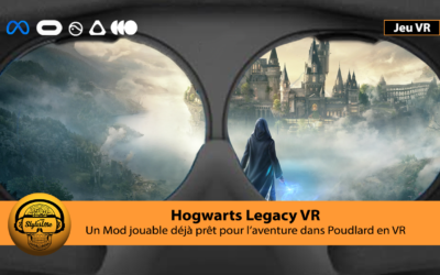 Hogward Legacy en VR tutoriel complet et réglages pour Quest et PCVR
