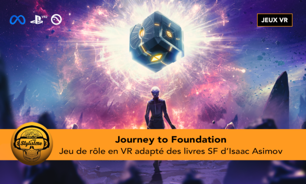 Journey to Foundation l’univers SF d’lsaac Asimov porté en VR