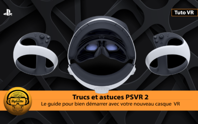 PSVR 2 guide du débutant : trucs et astuces pour démarrer