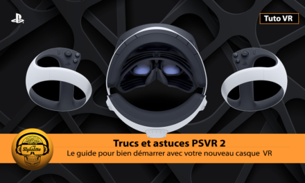 PSVR 2 guide du débutant : trucs et astuces pour démarrer