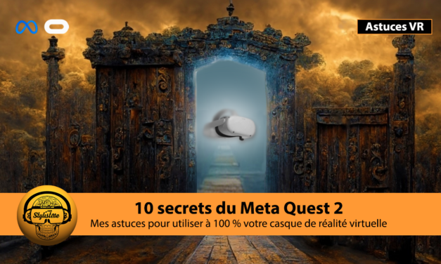 Astuces Quest 2 : 10 fonctions secrètes pour en faire beaucoup plus