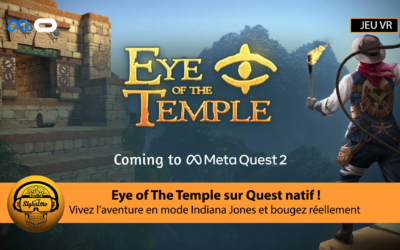 Eye of the Temple arrive en natif sur Meta Quest 2 et Quest Pro