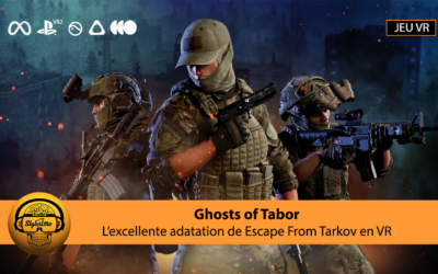 Ghosts of Tabor l’excellent FPS en VR basé sur l’extraction