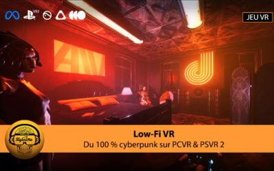 LOW-FI VR confirmé sur PSVR 2, PCVR et Meta Quest en 2023