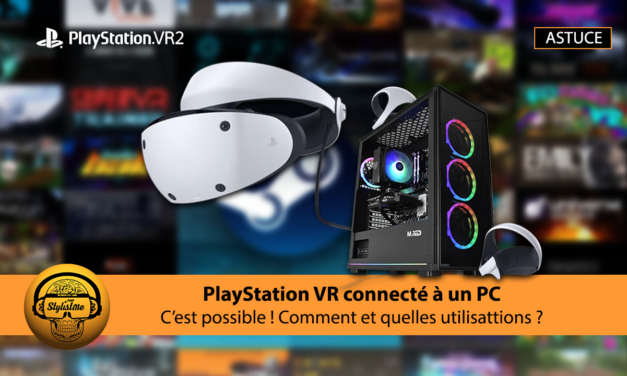 PSVR 2 connecté à un PC : c’est possible !