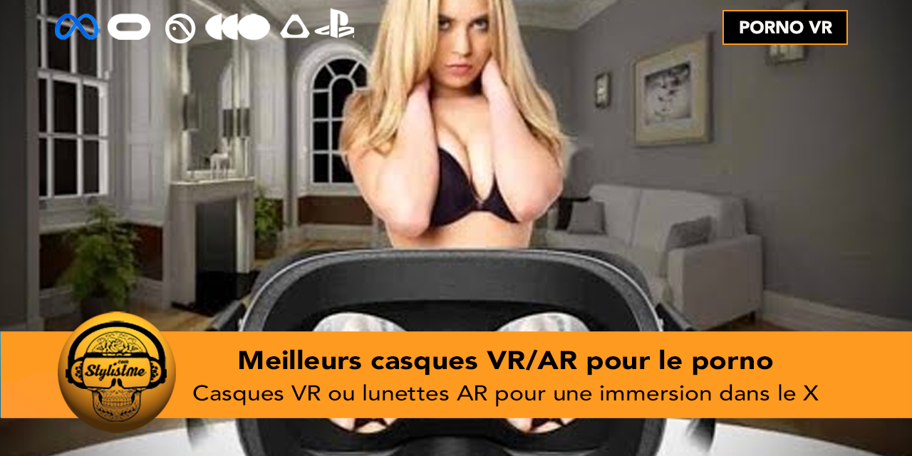 Meilleurs casques VR ou lunettes AR pour le porno immersif