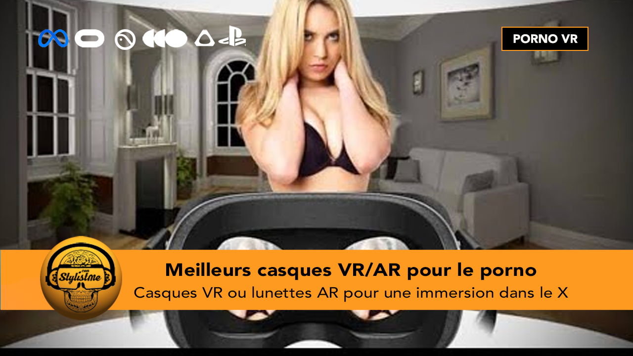 Meilleurs casques VR ou lunettes AR pour le porno immersif