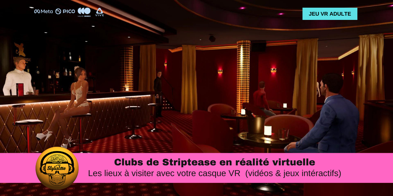 Clubs de striptease VR le show dans votre casque de réalité virtuelle
