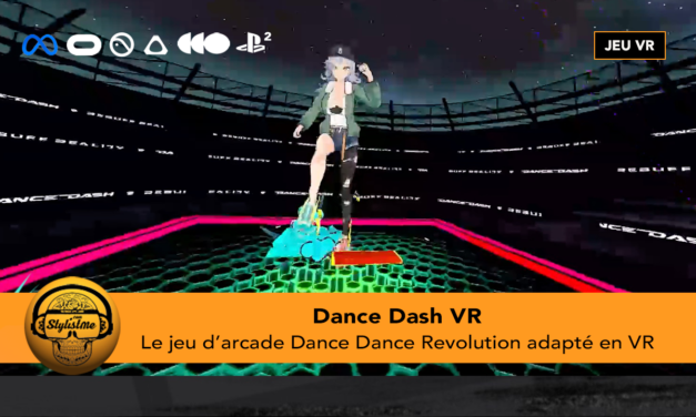 Dance Dash VR l’adaptation du jeu d’arcade Dance Dance Revolution